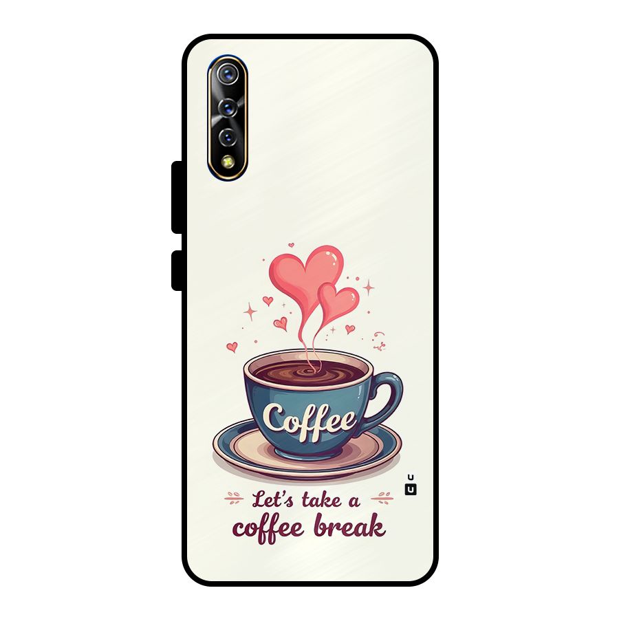 Love Coffee Break Metal Back Case for Vivo S1