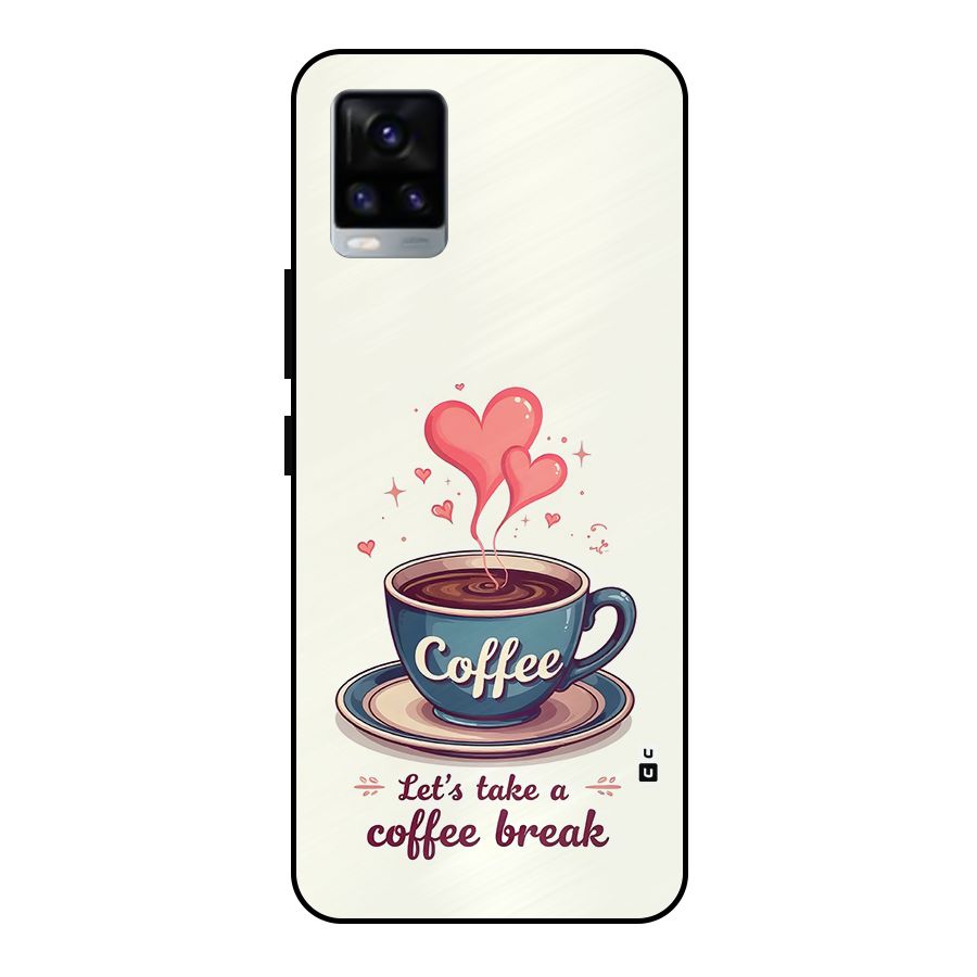 Love Coffee Break Metal Back Case for Vivo V20 2021