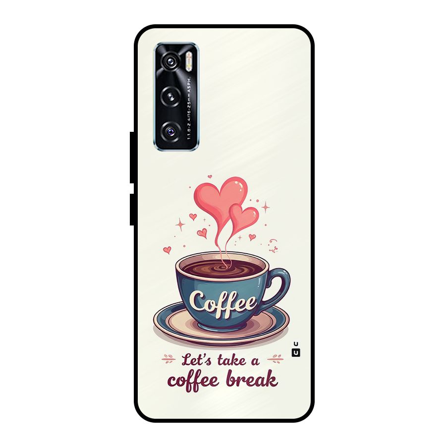 Love Coffee Break Metal Back Case for Vivo V20 SE