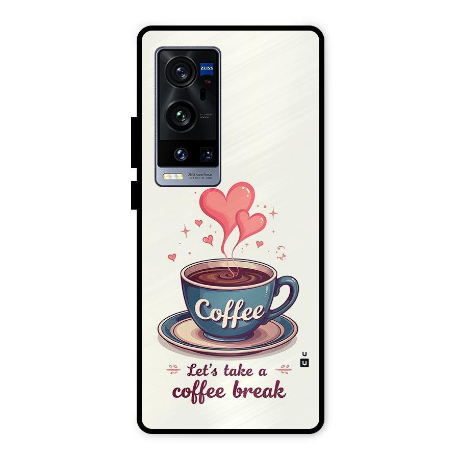Love Coffee Break Metal Back Case for Vivo X60 Pro Plus