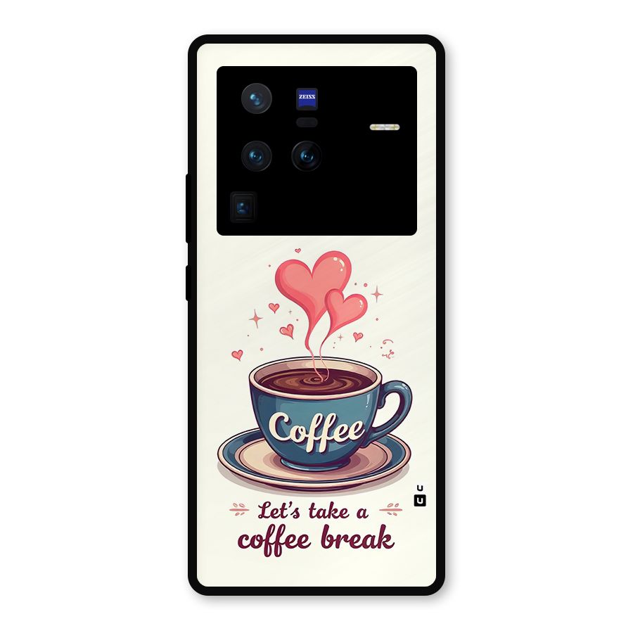 Love Coffee Break Metal Back Case for Vivo X80 Pro