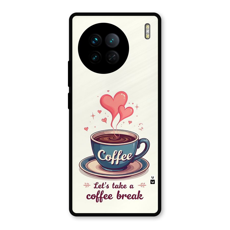 Love Coffee Break Metal Back Case for Vivo X90