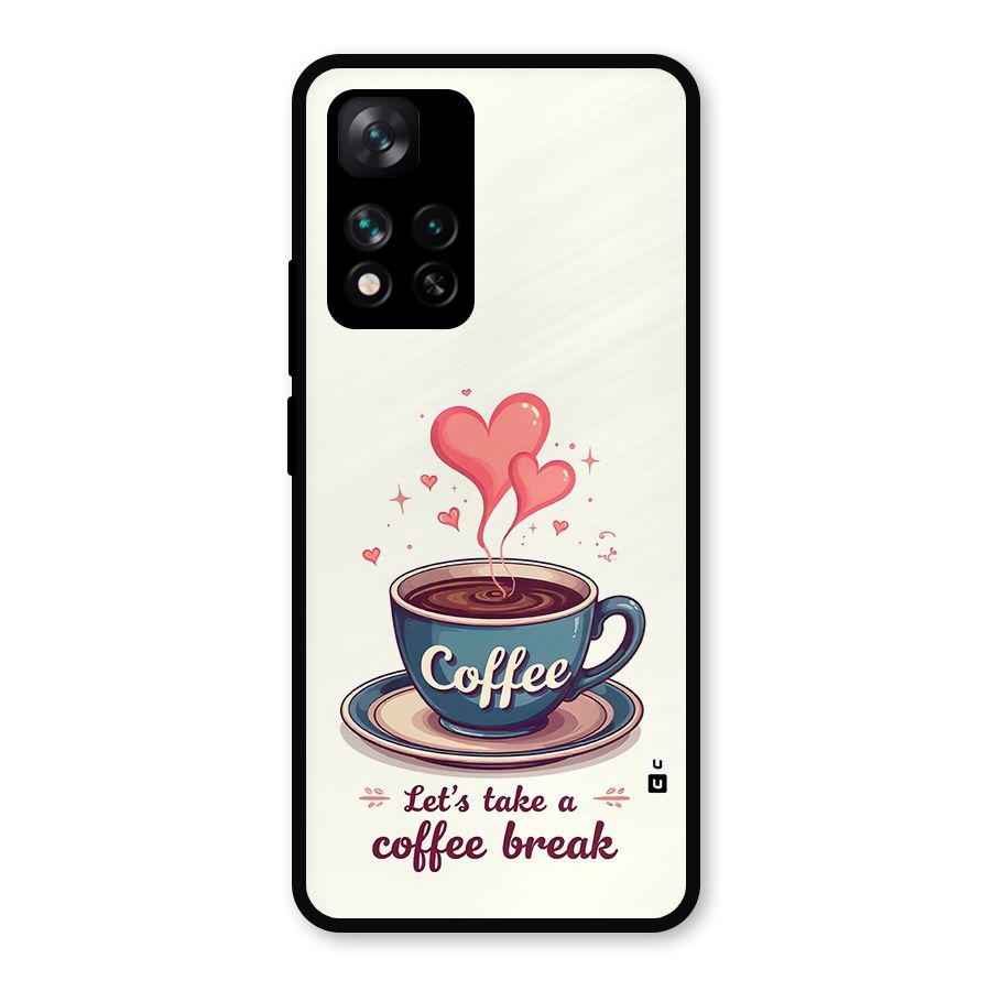 Love Coffee Break Metal Back Case for Xiaomi 11i Hypercharge 5G