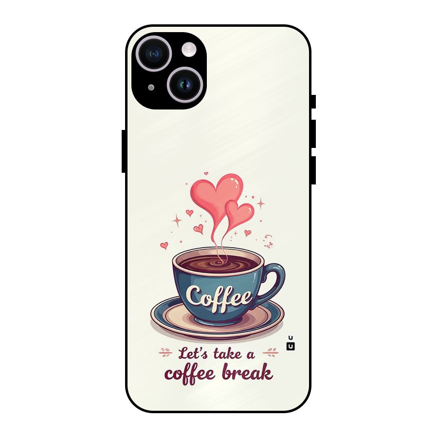 Love Coffee Break Metal Back Case for iPhone 14 Plus