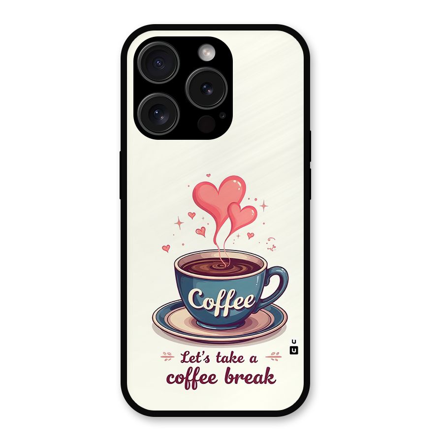 Love Coffee Break Metal Back Case for iPhone 15 Pro