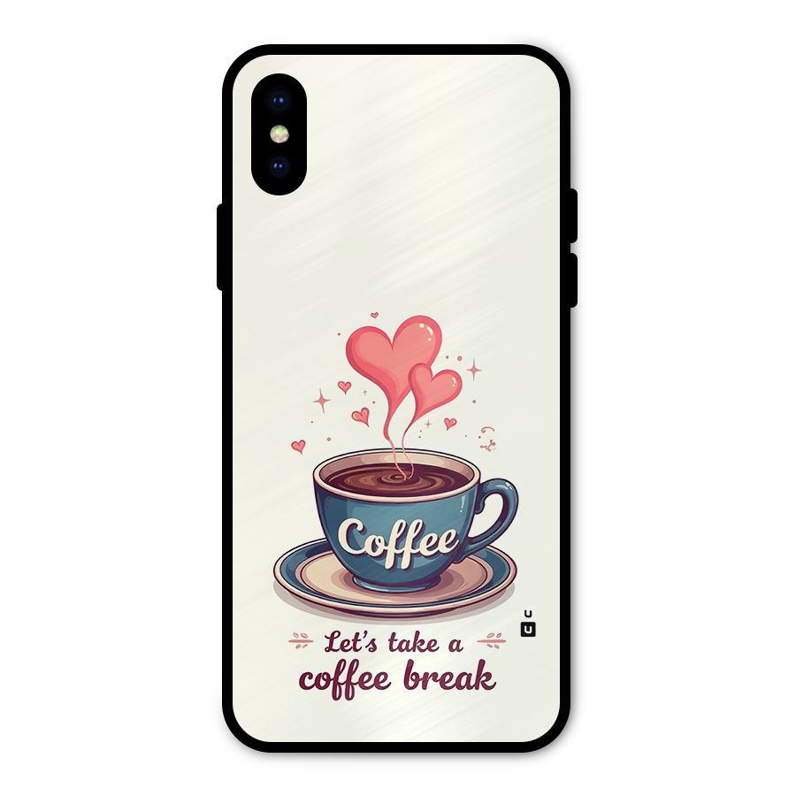 Love Coffee Break Metal Back Case for iPhone XS