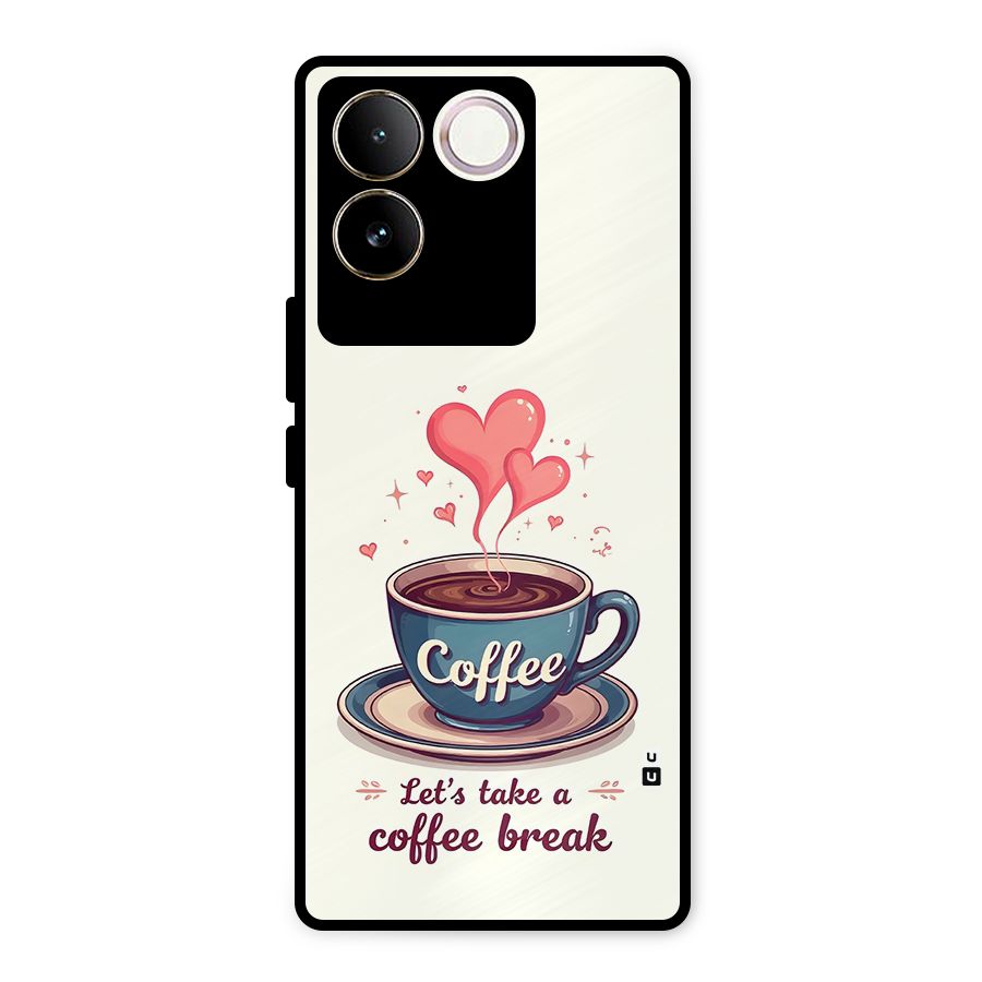 Love Coffee Break Metal Back Case for iQOO Z7 Pro