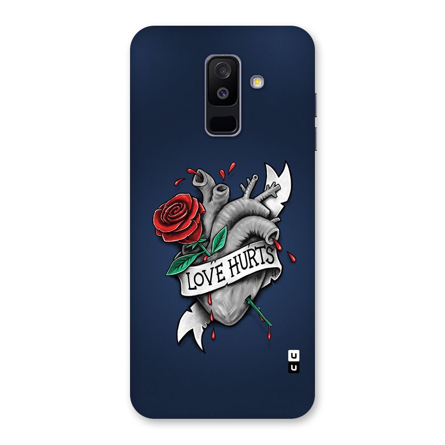 Love Hurts Back Case for Galaxy A6 Plus