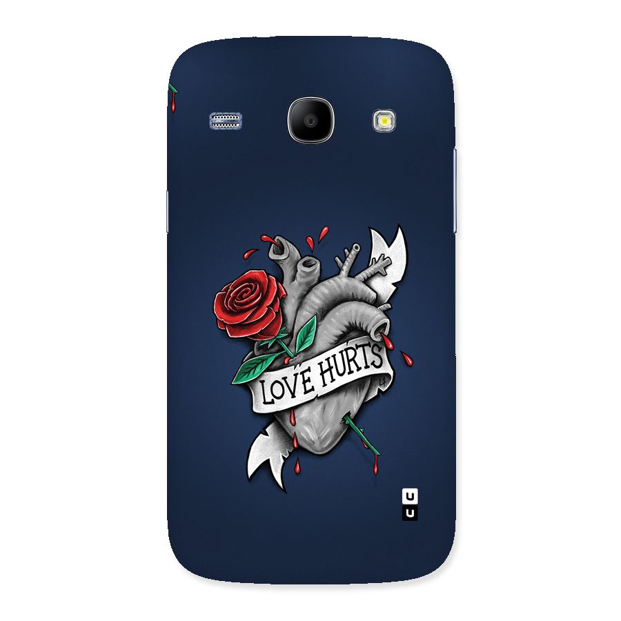 Love Hurts Back Case for Galaxy Core