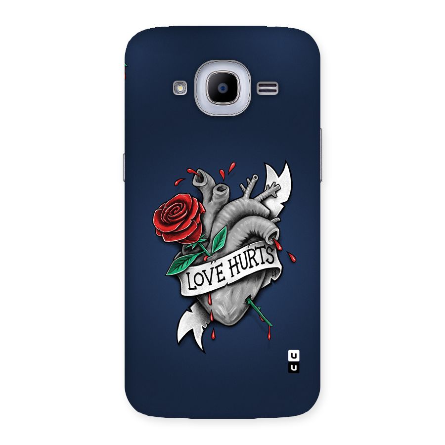 Love Hurts Back Case for Galaxy J2 Pro