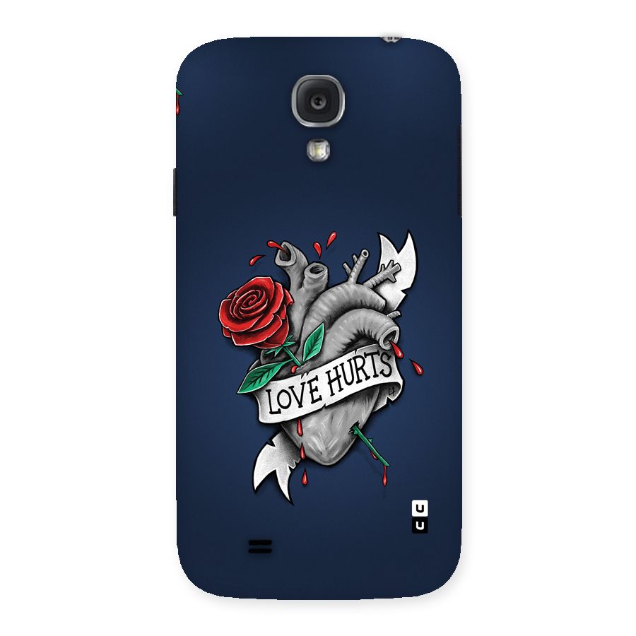 Love Hurts Back Case for Galaxy S4