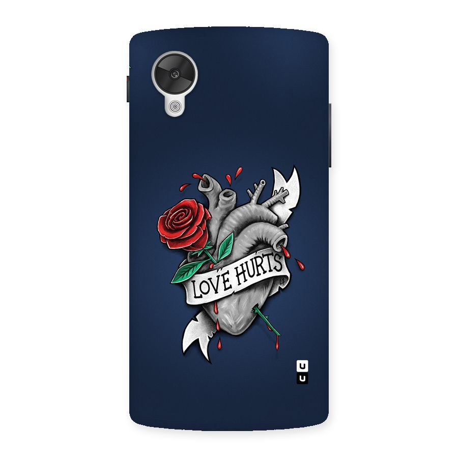 Love Hurts Back Case for Google Nexus 5