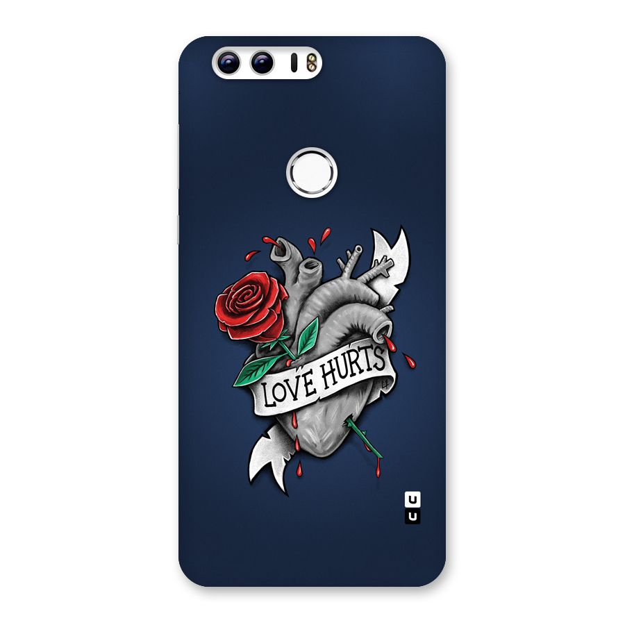 Love Hurts Back Case for Honor 8