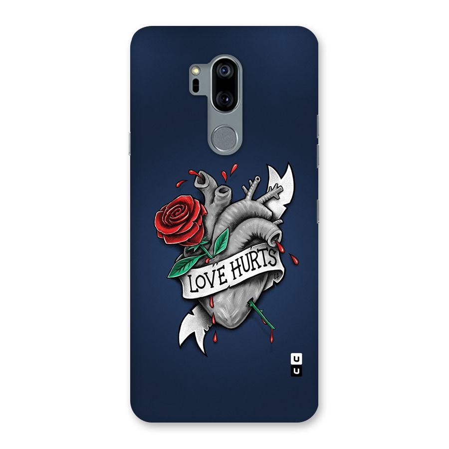 Love Hurts Back Case for LG G7