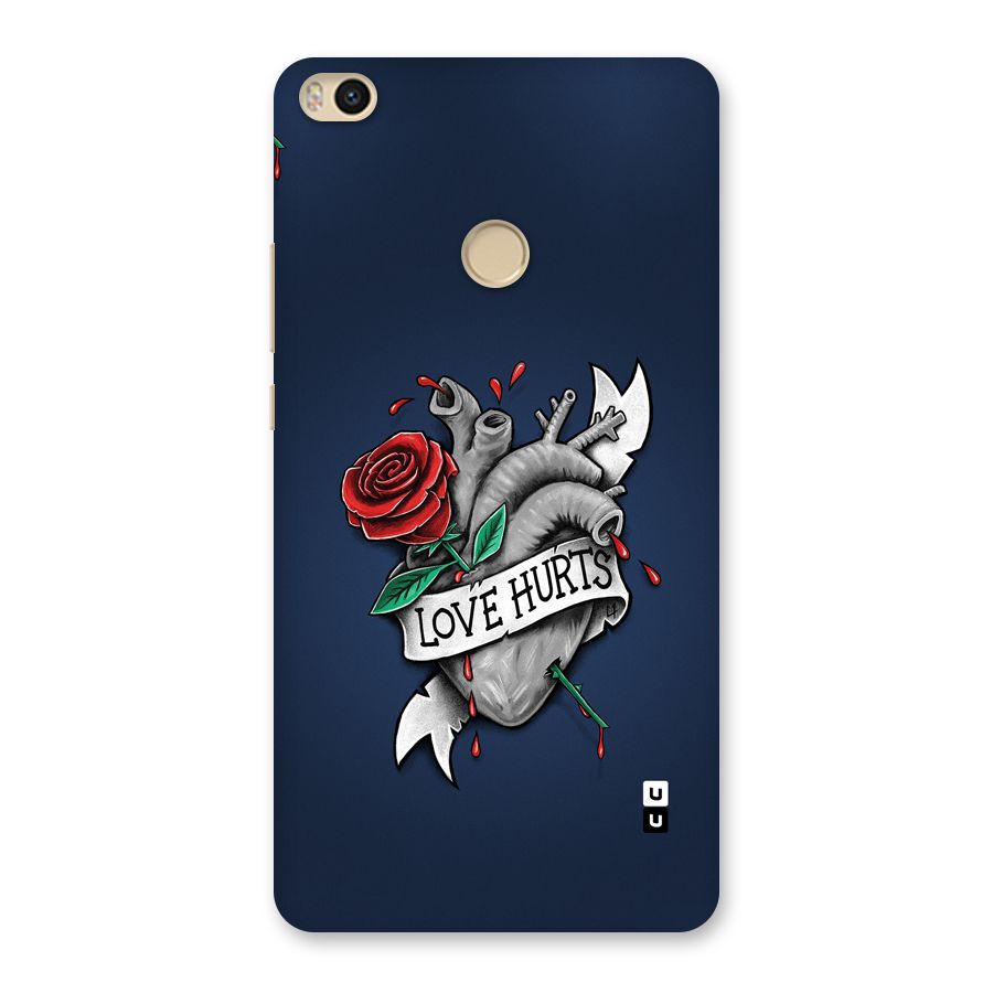 Love Hurts Back Case for Mi Max 2