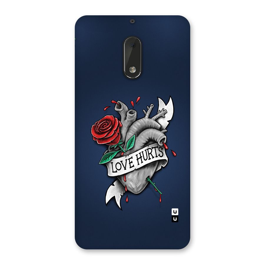 Love Hurts Back Case for Nokia 6
