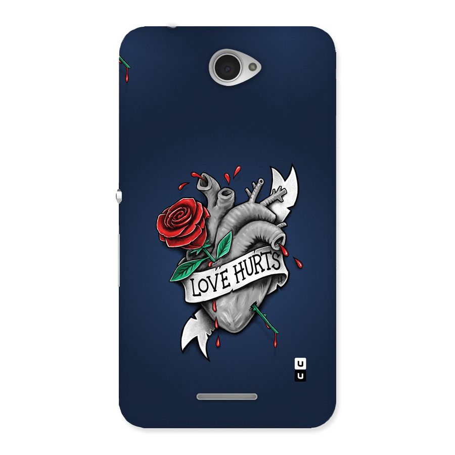 Love Hurts Back Case for Xperia E4