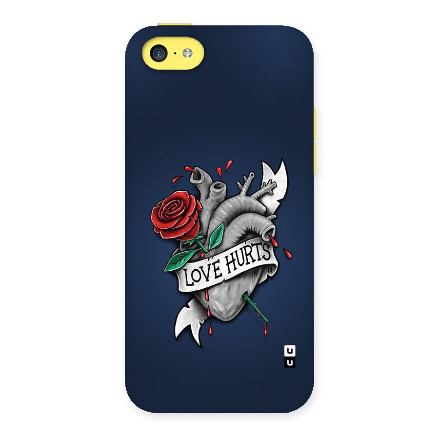 Love Hurts Back Case for iPhone 5C