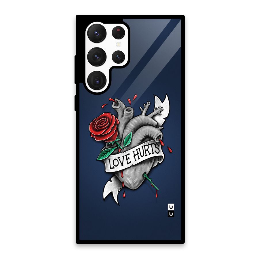 Love Hurts Glass Back Case for Galaxy S22 Ultra 5G