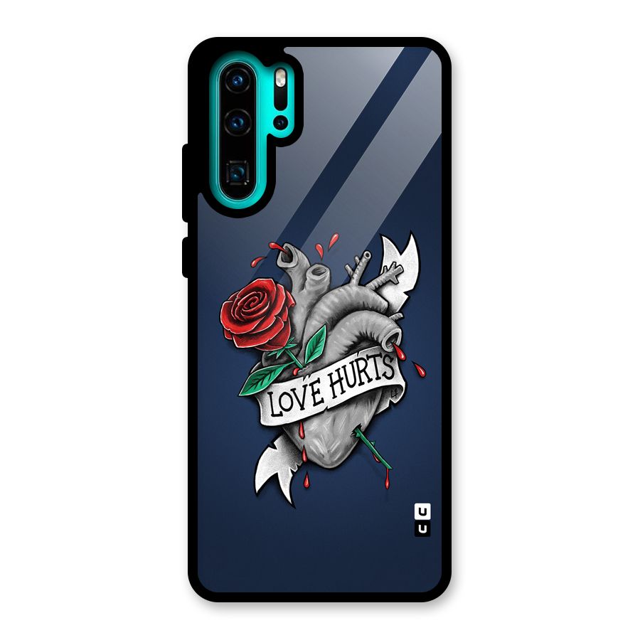 Love Hurts Glass Back Case for Huawei P30 Pro