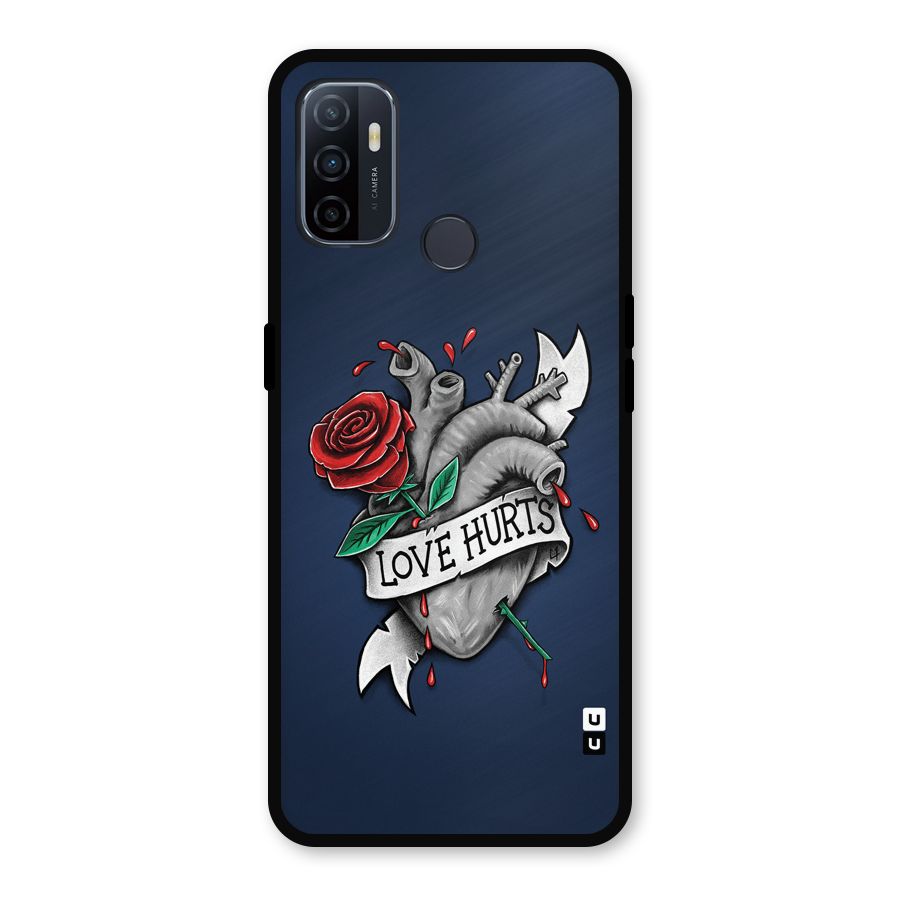 Love Hurts Metal Back Case for Oppo A53