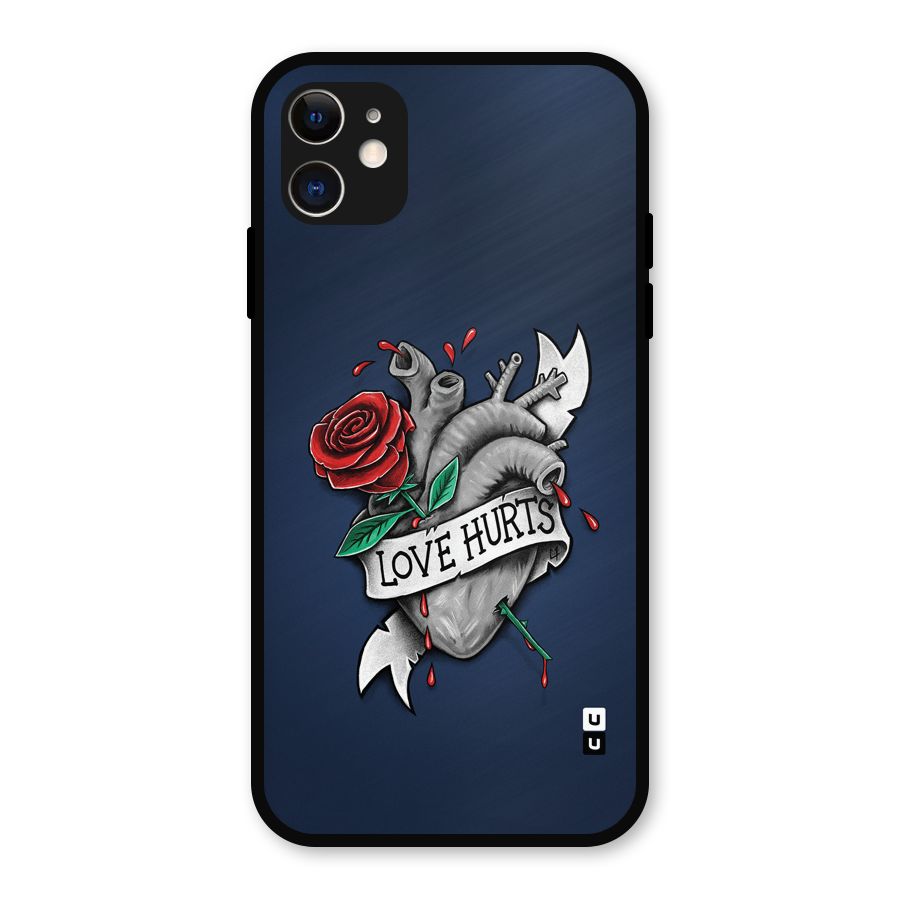 Love Hurts Metal Back Case for iPhone 11