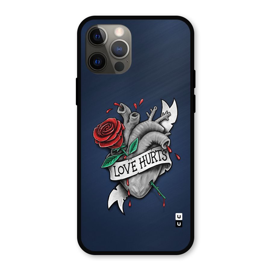 Love Hurts Metal Back Case for iPhone 12 Pro