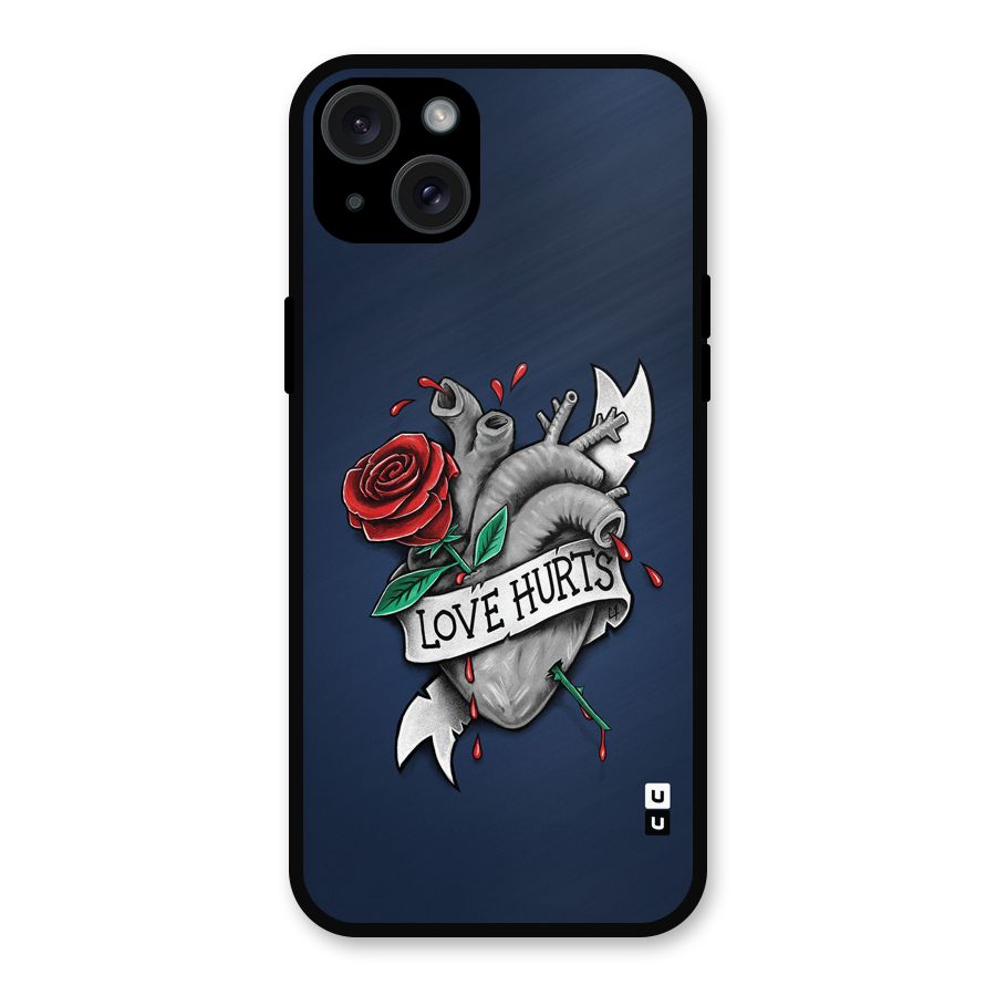 Love Hurts Metal Back Case for iPhone 15 Plus