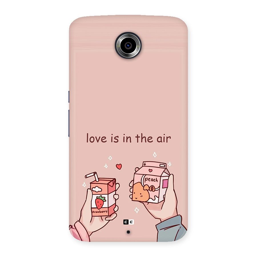 Love In Air Back Case for Google Nexus 6