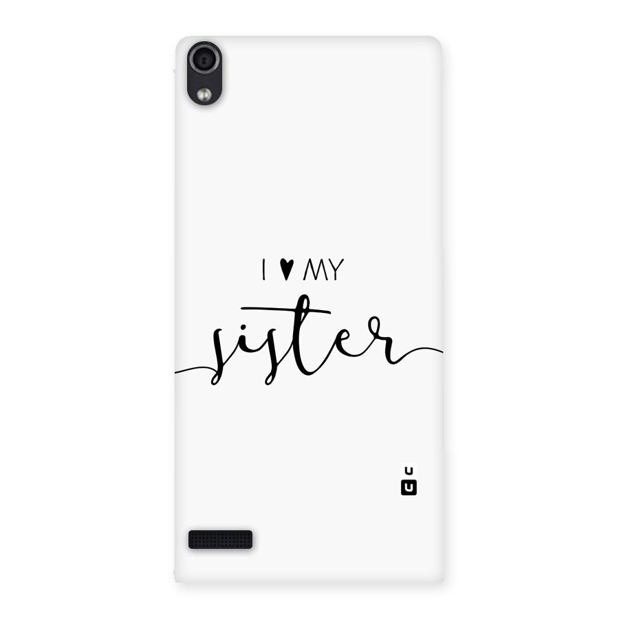 Love My Sister Back Case for Ascend P6