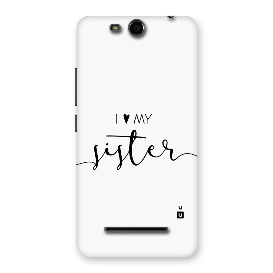 Love My Sister Back Case for Canvas Juice 3 Q392