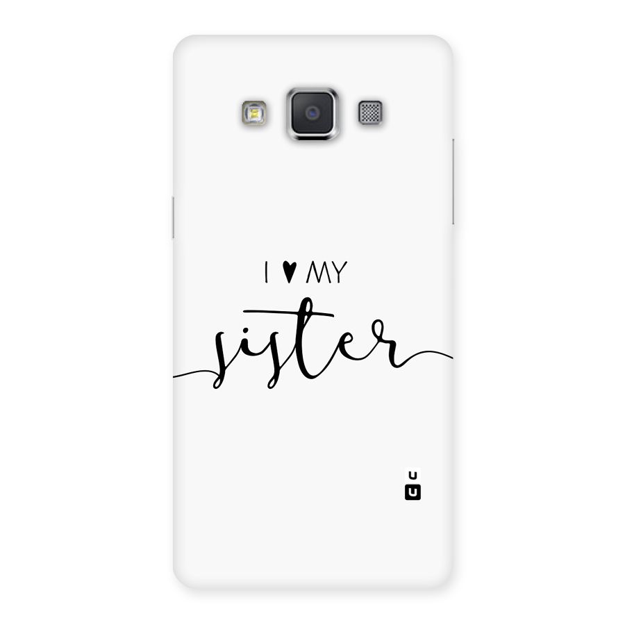 Love My Sister Back Case for Galaxy Grand Max