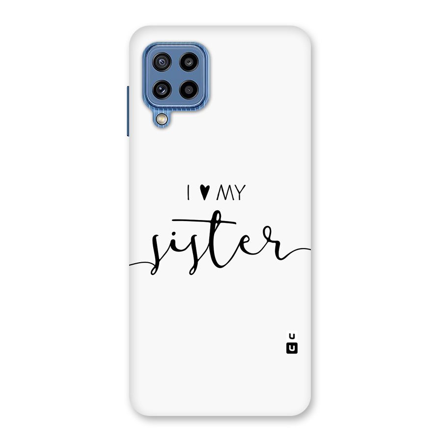 Love My Sister Glass Back Case for Galaxy M32