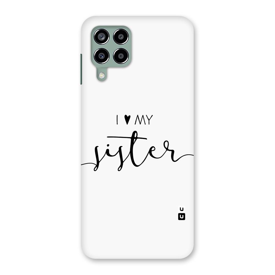 Love My Sister Back Case for Galaxy M33