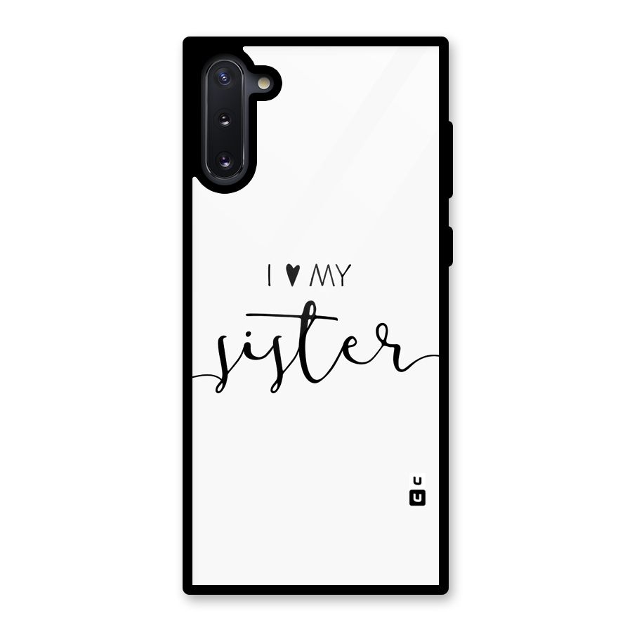 Love My Sister Glass Back Case for Galaxy Note 10