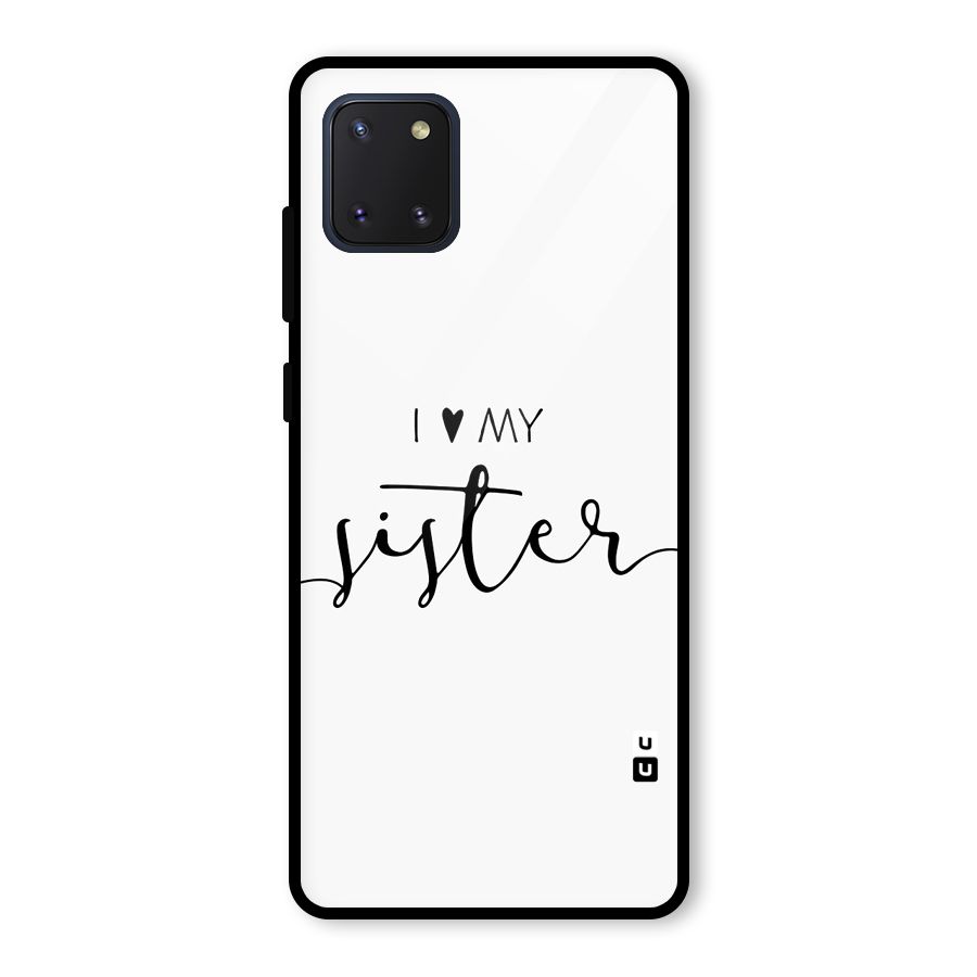 Love My Sister Glass Back Case for Galaxy Note 10 Lite