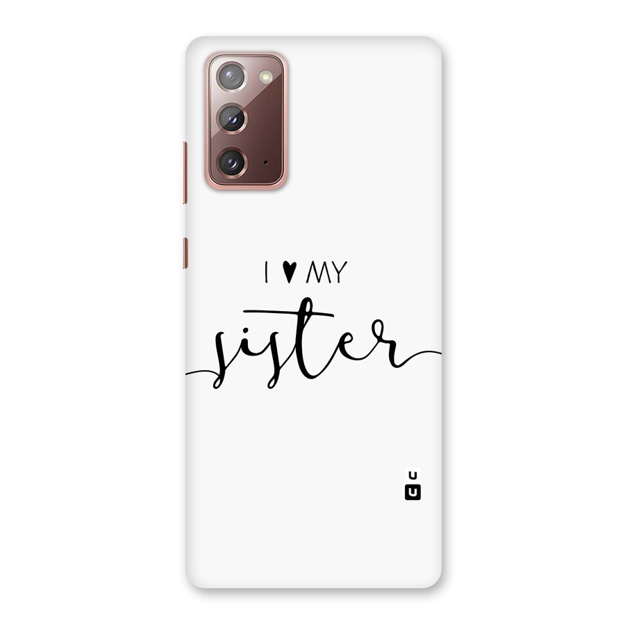 Love My Sister Back Case for Galaxy Note 20