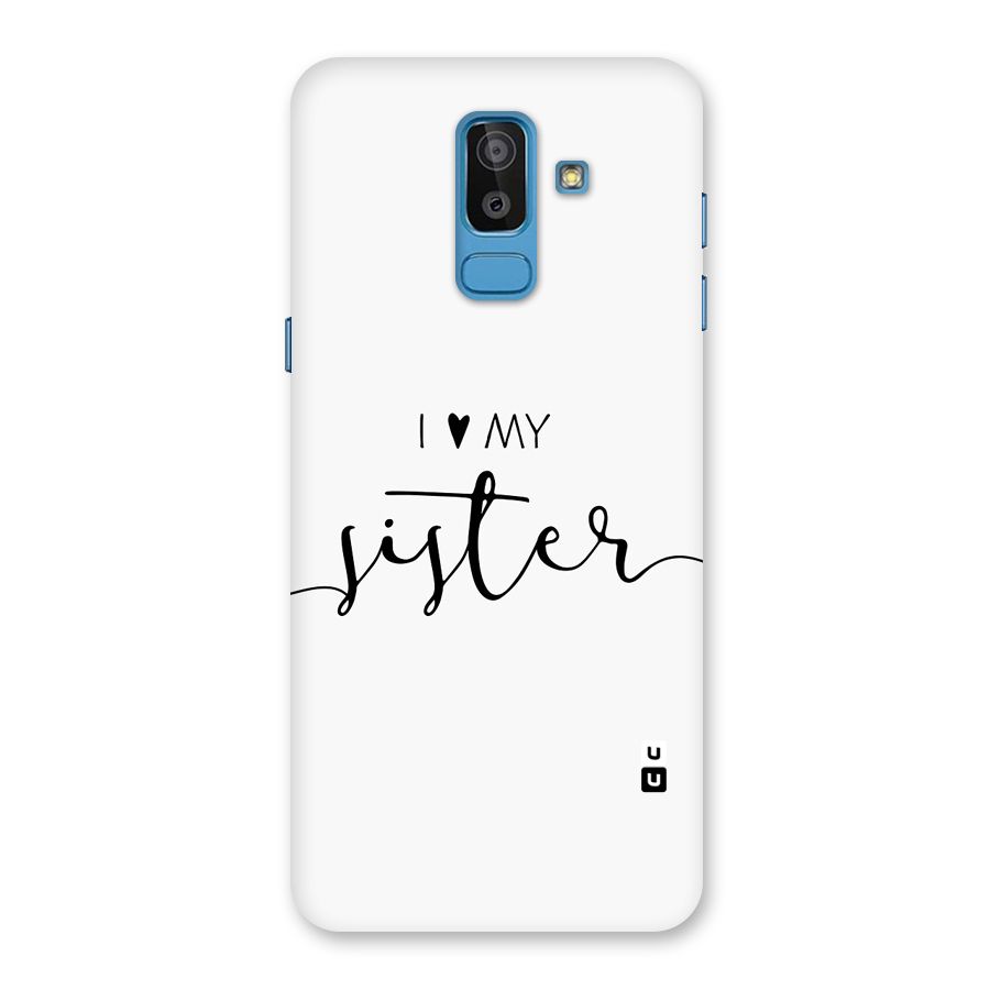 Love My Sister Back Case for Galaxy On8 (2018)