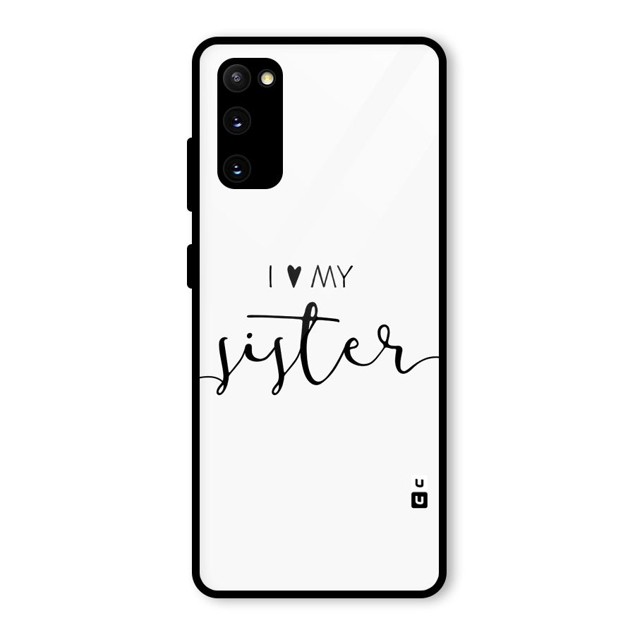 Love My Sister Glass Back Case for Galaxy S20 FE 5G