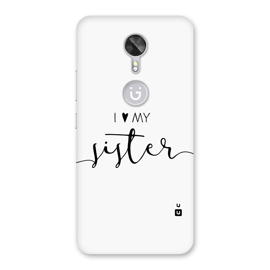 Love My Sister Back Case for Gionee A1