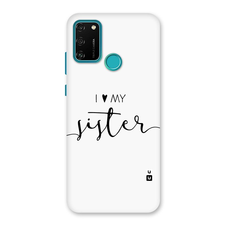 Love My Sister Back Case for Honor 9A