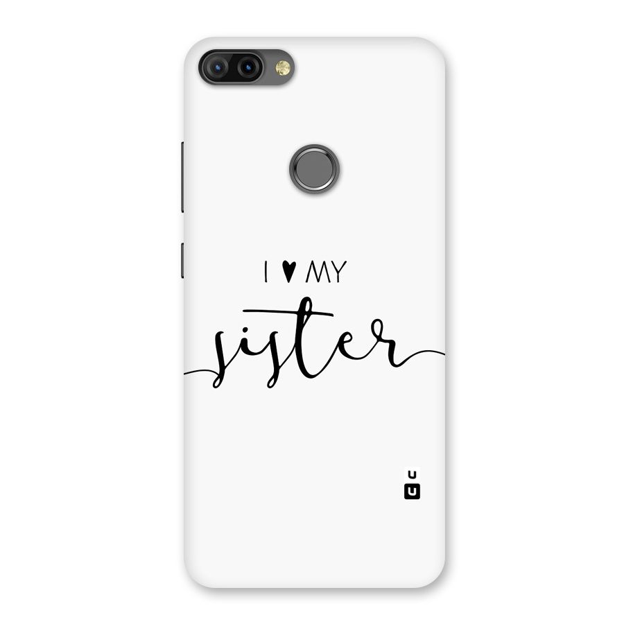 Love My Sister Back Case for Infinix Hot 6 Pro