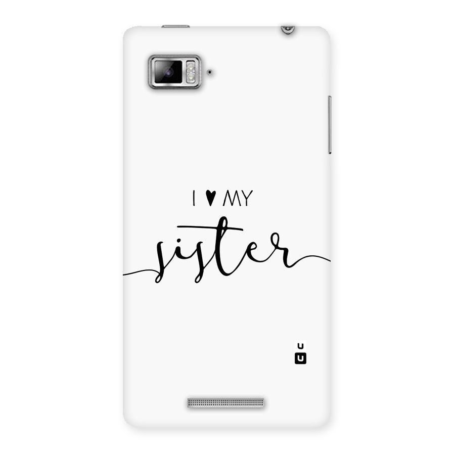 Love My Sister Back Case for Lenovo Vibe Z K910