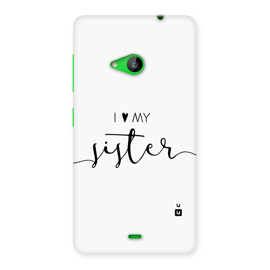 Love My Sister Back Case for Lumia 535