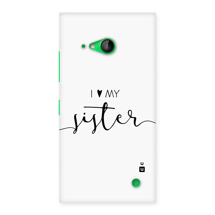 Love My Sister Back Case for Lumia 730