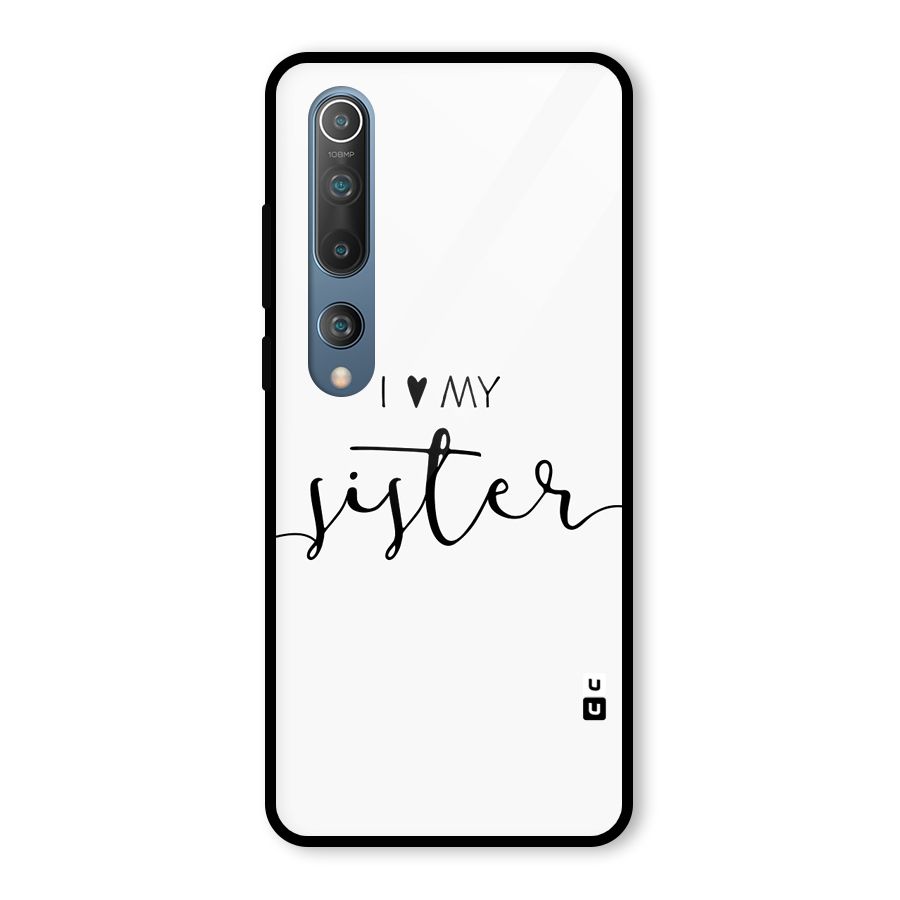Love My Sister Glass Back Case for Mi 10