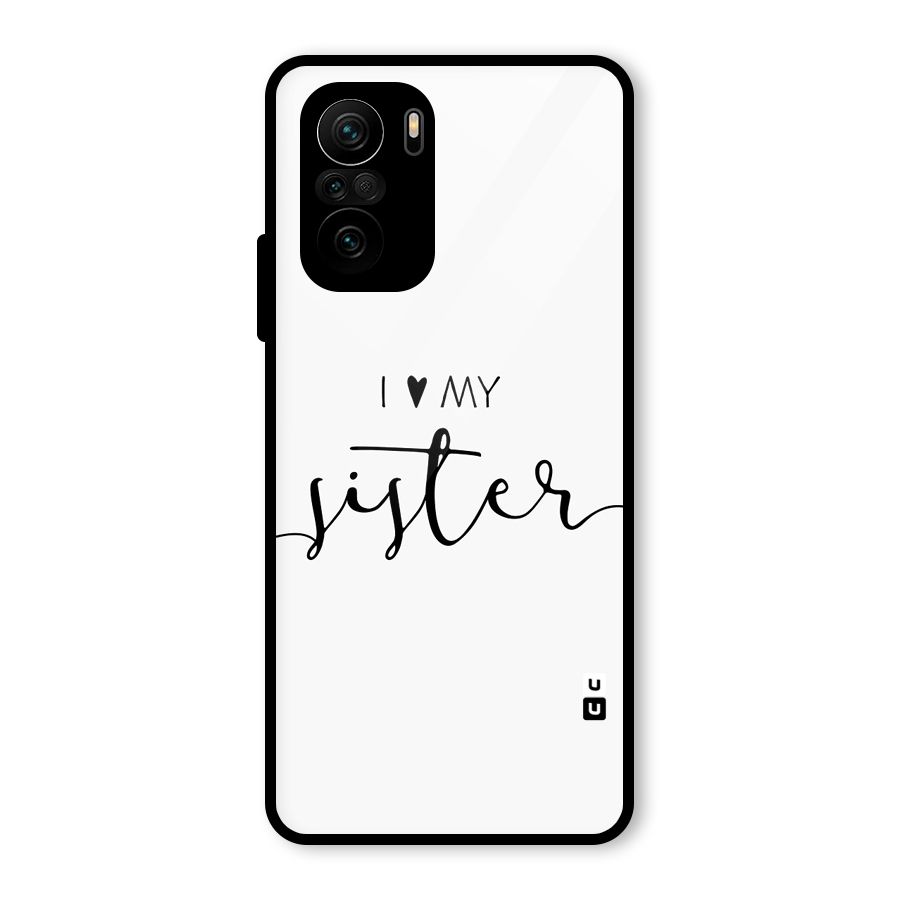 Love My Sister Glass Back Case for Mi 11X Pro