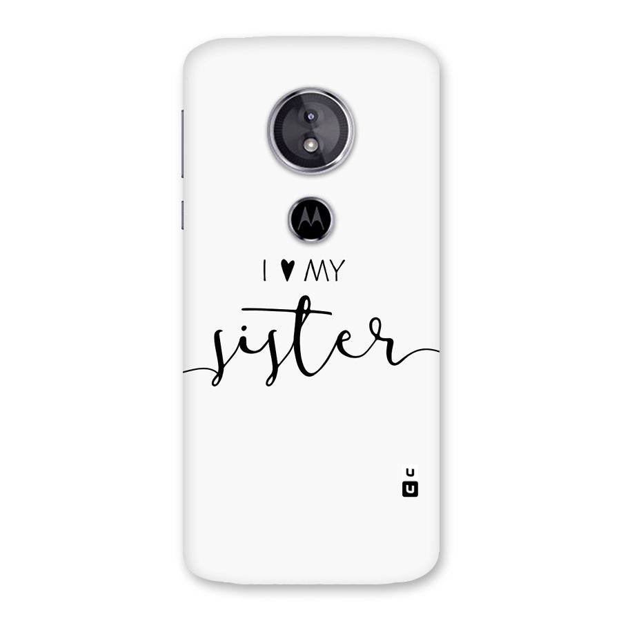 Love My Sister Back Case for Moto E5