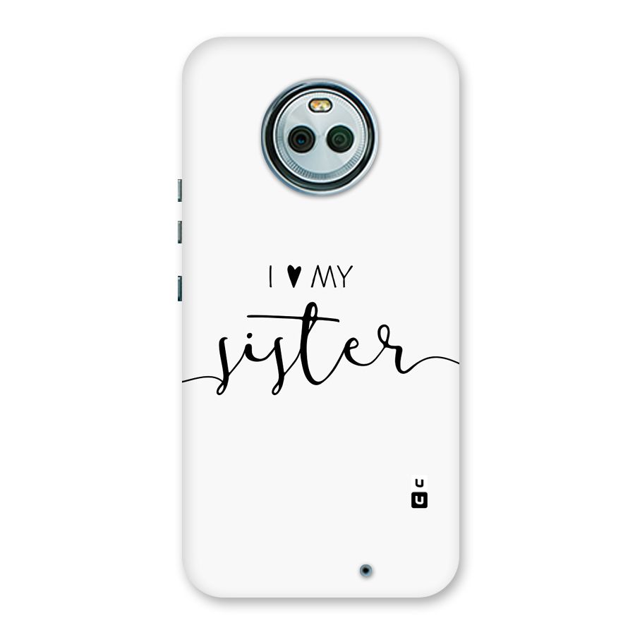 Love My Sister Back Case for Moto X4