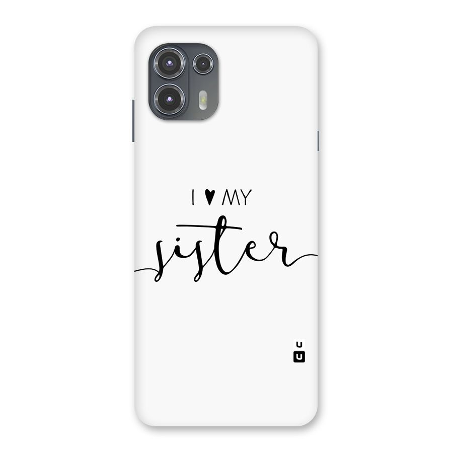 Love My Sister Back Case for Motorola Edge 20 Fusion